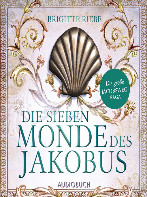 Title details for Die sieben Monde des Jakobus (Die große Jakobsweg-Saga, Band 2) by Brigitte Riebe - Available